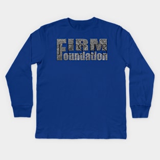 Jesus Firm Foundation Kids Long Sleeve T-Shirt